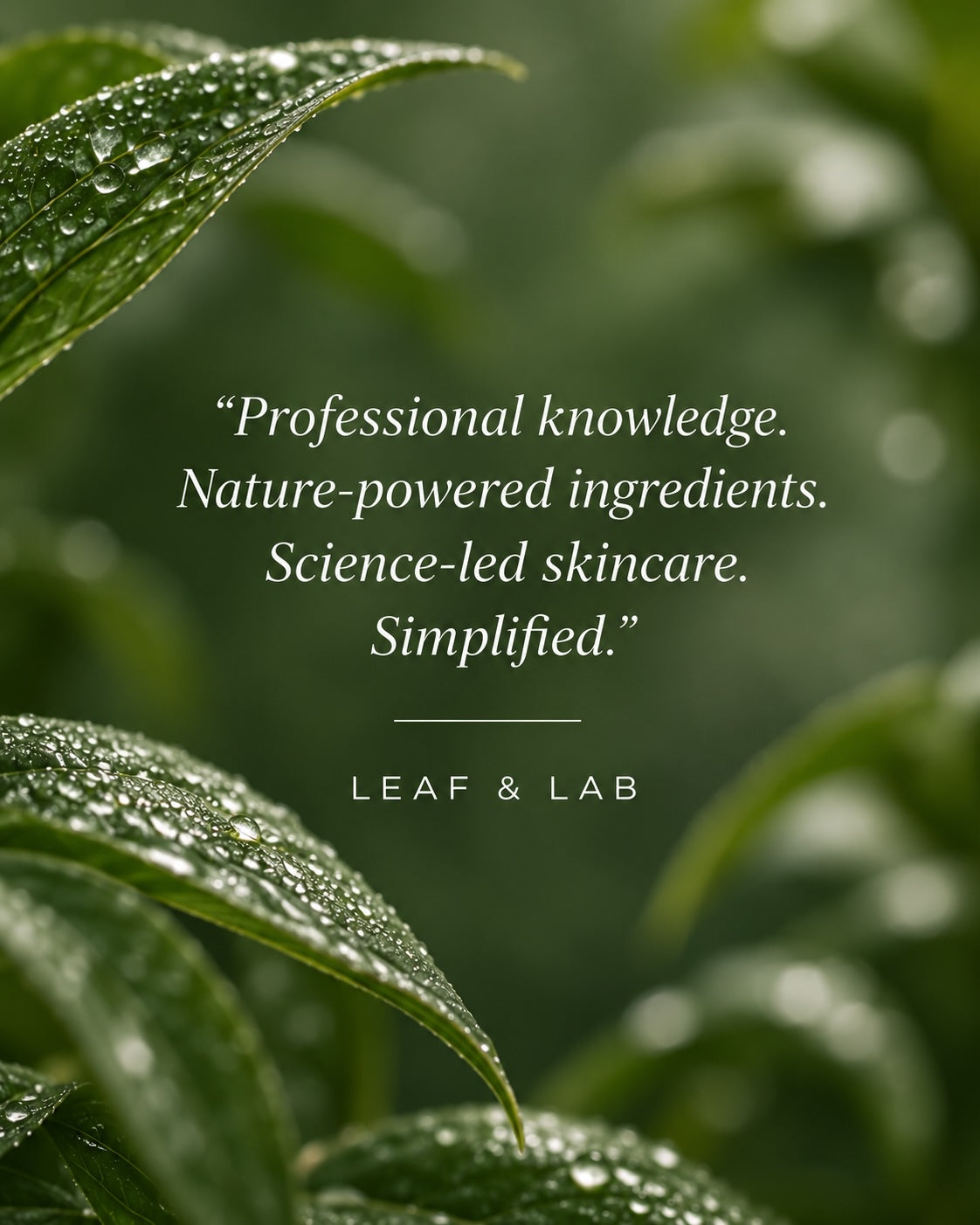 Leaf & Lab - professional knowledge, nature-powered ingredients and science-led skincare